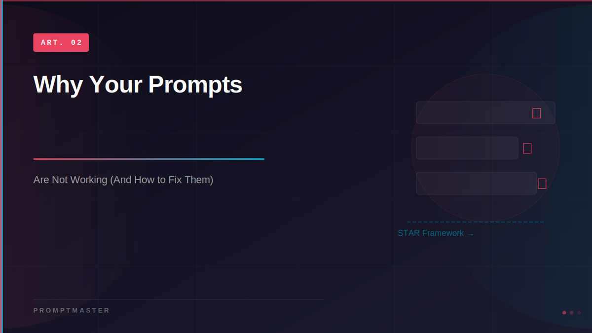 Why Your ChatGPT Prompts Are Not Working (And How to Fix Them)