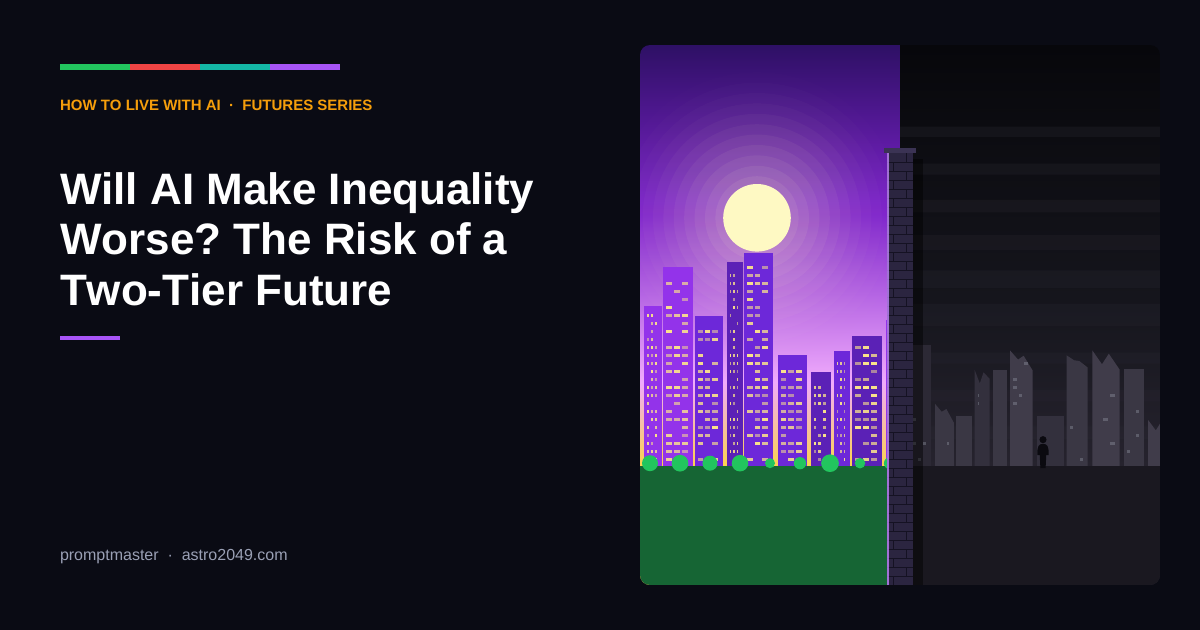 Will AI Make Inequality Worse? The Risk of a Two-Tier Future
